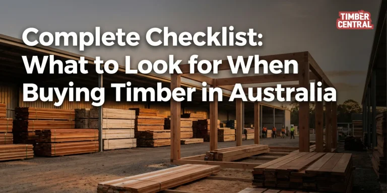 Complete Checklist: What to Look for When Buying Timber in Australia
